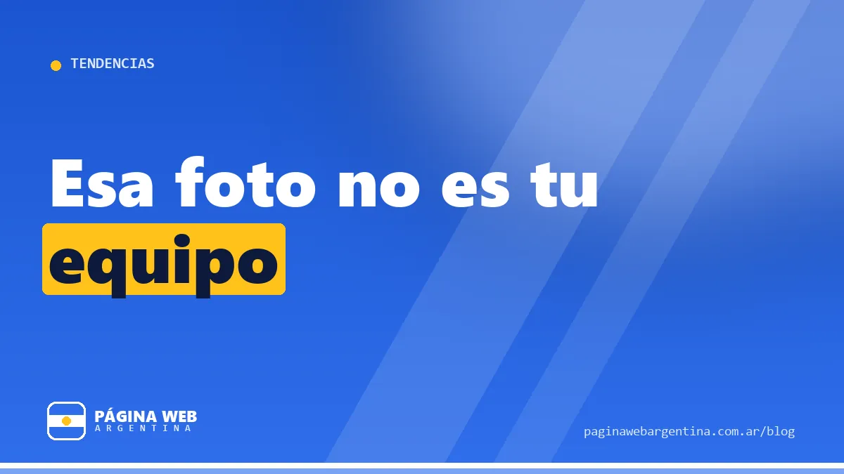 Tus clientes reconocen las fotos de banco: qué mostrar en tu web para que te crean